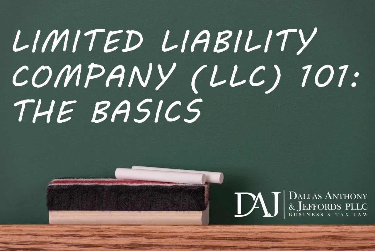 Limited Liability Companies (LLC) 101 The Basics